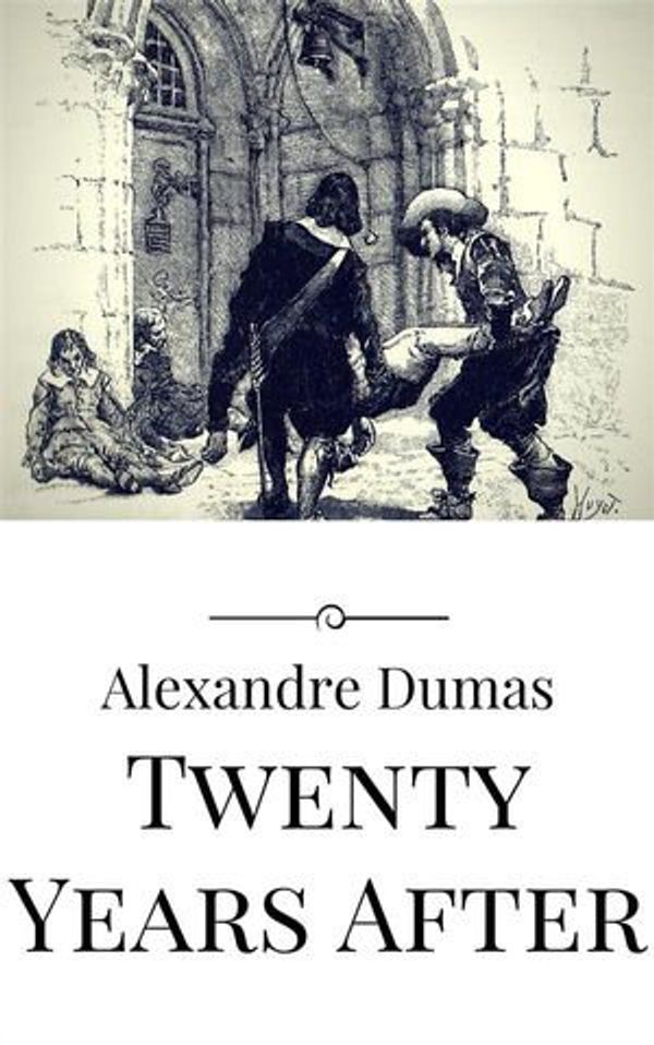 Cover Art for 9786050479270, Twenty Years After by Alexandre Dumas