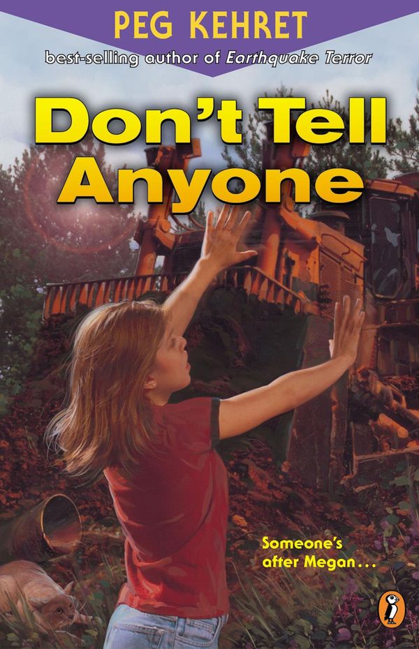 Cover Art for 9781101661680, Don’t Tell Anyone by Peg Kehret