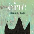 Cover Art for 9780735269736, Eric by Shaun Tan