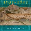 Cover Art for 9781846826368, The Nine Years War, 1593-1603: O'Neill, Mountjoy and the Military Revolution by James O'Neill