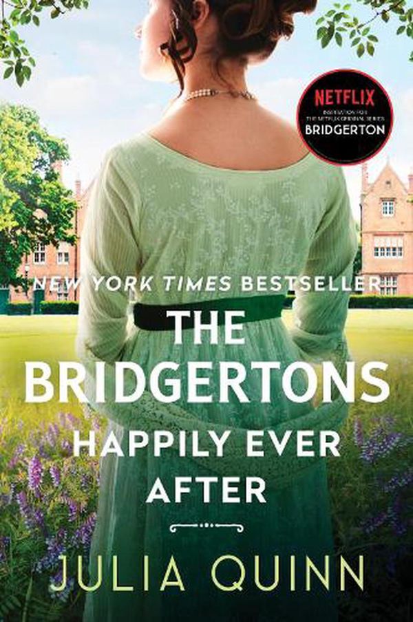 Cover Art for 9780063141407, The Bridgertons: Happily Ever After by Julia Quinn