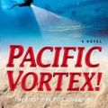 Cover Art for B018M3JME6, [(Pacific Vortex!)] [By (author) Clive Cussler] published on (February, 2010) by Clive Cussler