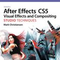 Cover Art for 9780131390553, Adobe After Effects Cs5 Visual Effects and Compositing Studio Techniques by Mark Christiansen