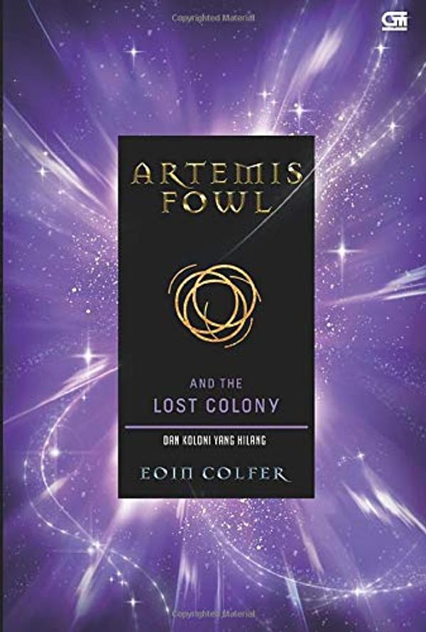 Cover Art for 9789792283716, Artemis Fowl#5: Koloni yang Hilang (The Lost Colony) (Indonesian Edition) by Eoin Colfer