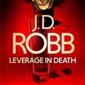 Cover Art for 9780349417912, Leverage in Death by J. D. Robb