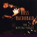 Cover Art for 9780307773180, The Moving Target by Ross Macdonald