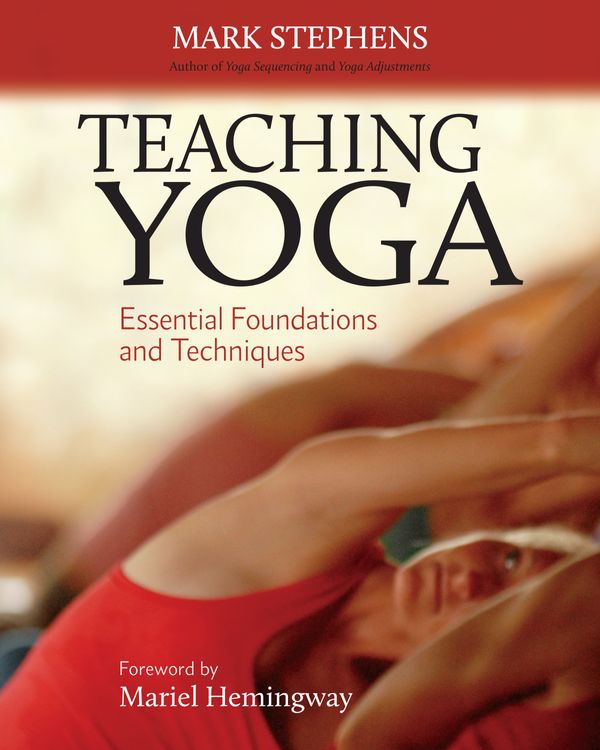 Cover Art for 9781556438851, Teaching Yoga by Mark Stephens