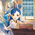 Cover Art for 9781718346147, Ascendance of a Bookworm: Part 3 Volume 1 by Miya Kazuki