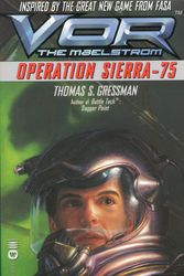 Cover Art for 9780446604932, Vor: Operation Sierra-75 by Thomas S. Gressman