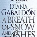 Cover Art for B005F3GLLY, A Breath Of Snow And Ashes: (Outlander 6) by Diana Gabaldon