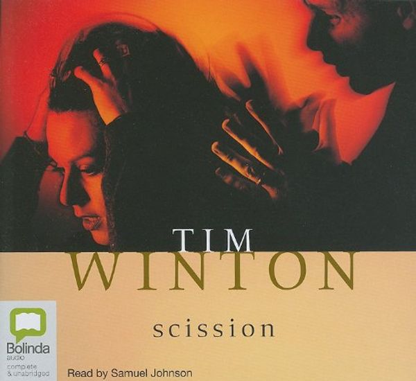 Cover Art for 9781742144337, Scission by Tim Winton