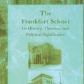 Cover Art for 9780262731133, The Frankfurt School by Rolf Wiggershaus