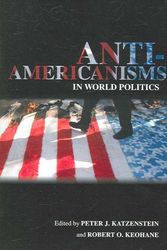 Cover Art for 9780801473517, Anti-Americanisms in World Politics by Peter J. Katzenstein
