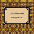 Cover Art for 9781420903928, Daniel Deronda by George Eliot