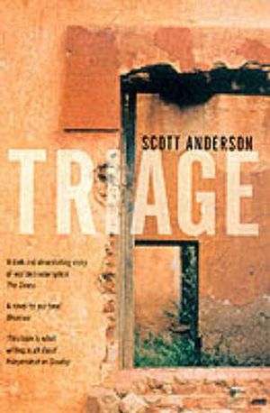 Cover Art for 9780330368544, Triage by Scott Anderson