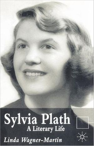 Cover Art for 9781403916532, Sylvia Plath by Wagner-Martin, L.