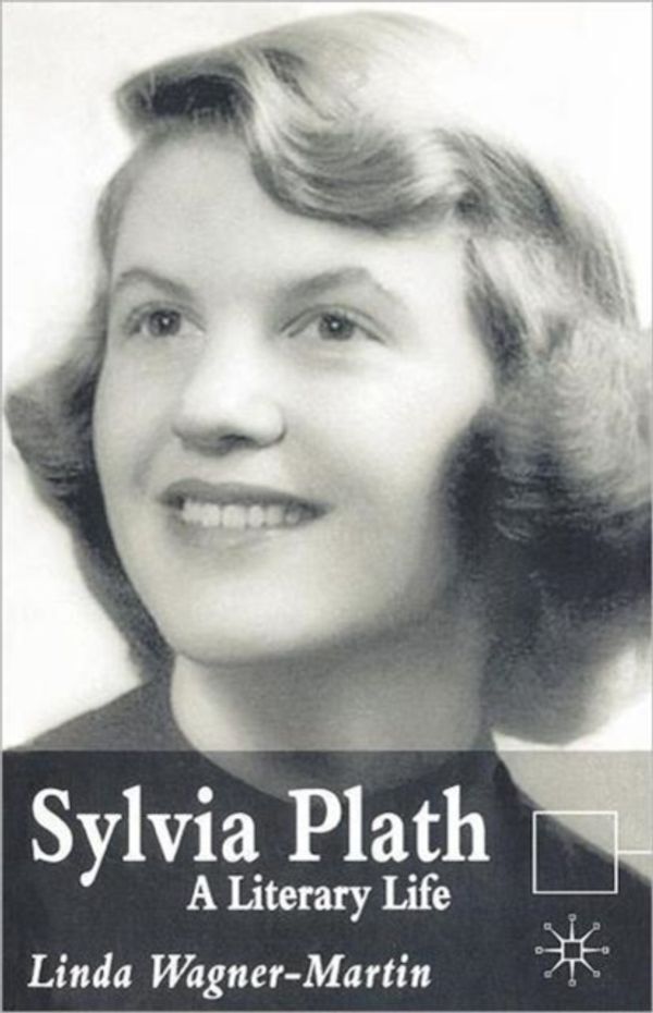 Cover Art for 9781403916532, Sylvia Plath by Wagner-Martin, L.