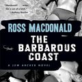 Cover Art for 9780307772886, The Barbarous Coast by Ross Macdonald