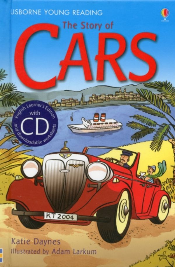 Cover Art for 9781409545743, The Story of Cars by Katie Daynes