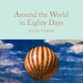 Cover Art for 9781509846733, Around the World in Eighty Days by Jules Verne