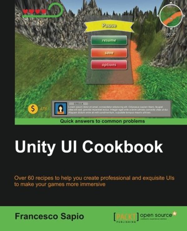 Cover Art for 9781785885822, Unity UI Cookbook by Francesco Sapio