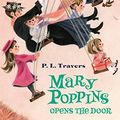 Cover Art for B0047O2BEI, Mary Poppins Opens the Door by P. L. Travers