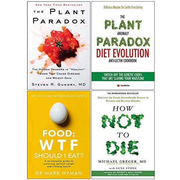 Cover Art for 9789123803033, Plant Paradox [Hardcover], Plant Anomaly Paradox Diet Evolution, Food Wtf Should I Eat, How Not To Die 4 Books Collection Set by Dr. Steven R. Gundry, MD, Mark Hyman Iota, Dr. Michael Greger M.D., Gene Stone