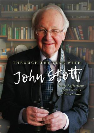 Cover Art for 9780857219626, Through the Year with John Stott by Rev. John Stott