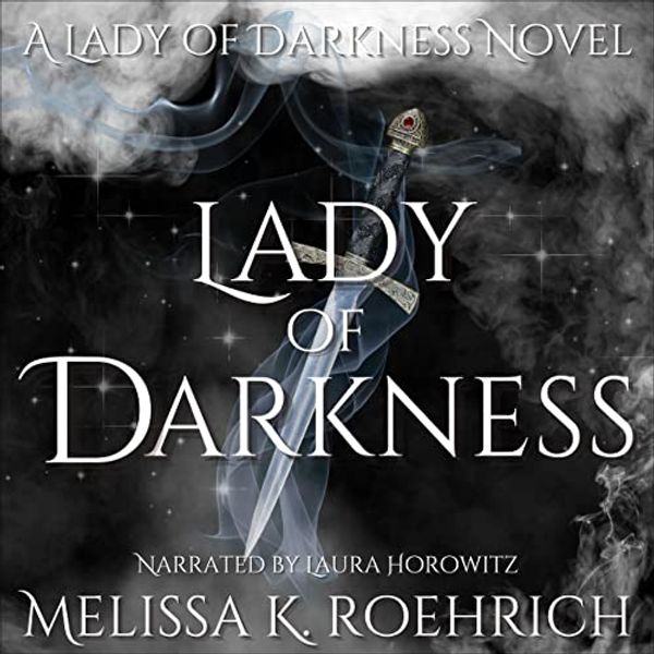 Cover Art for B0BT8G44N6, Lady of Darkness by Melissa K. Roehrich