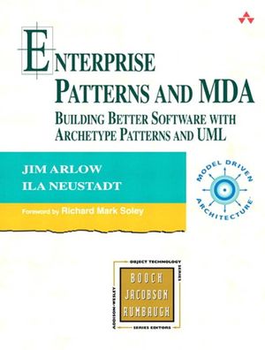 Cover Art for 9780321648686, Enterprise Patterns and Mda by Jim Arlow