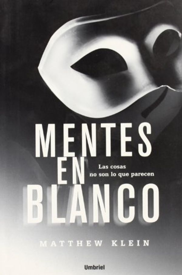 Cover Art for 9788489367197, mentes en blanco (Spanish Edition) by Matthew Klein