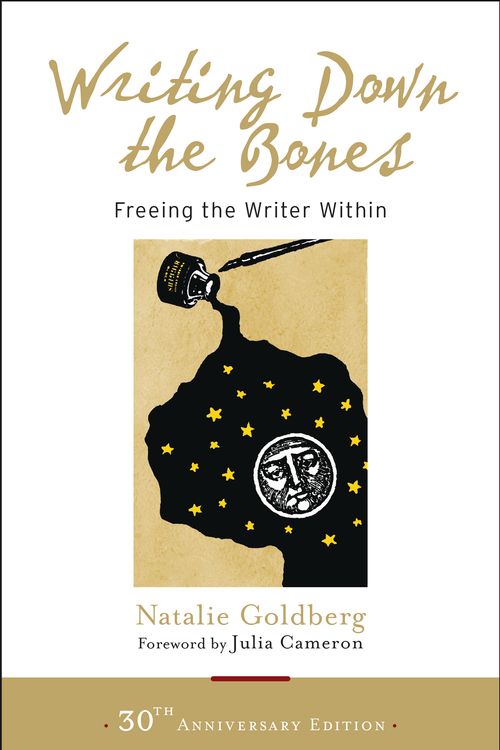 Cover Art for 9781611803082, Writing Down the Bones: Freeing the Writer Within by Natalie Goldberg