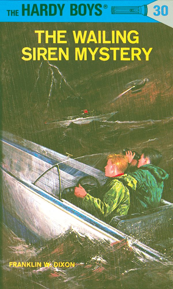 Cover Art for 9780448089300, Hardy Boys 30: The Wailing Siren Mystery by Franklin W. Dixon