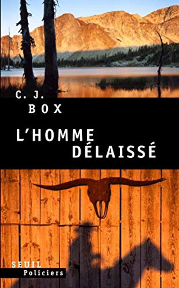 Cover Art for B00BW082M0, L'Homme délaissé by C. J. Box