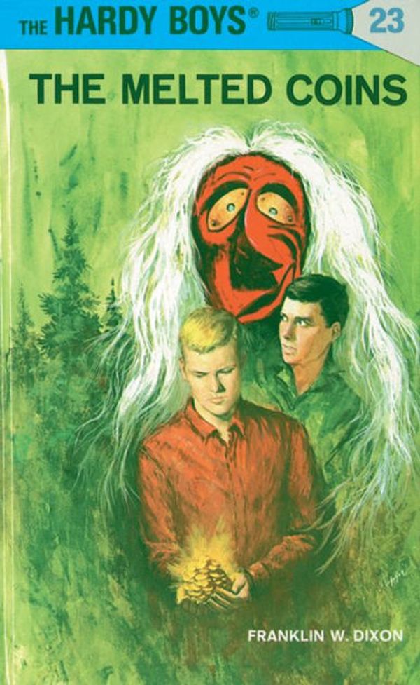 Cover Art for 9781101076378, Hardy Boys 23: The Melted Coins by Franklin W. Dixon