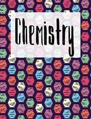 Cover Art for 9781724798725, Chemistry: Cute Hexagonal Graph Paper Notebook, 100 pages, 1/2 inch hexagons; Journal; Back to School for Students, Kids, Grade School or College ... Perfect for New School Year; 8.5x11 inches by Spirit Of Journaling