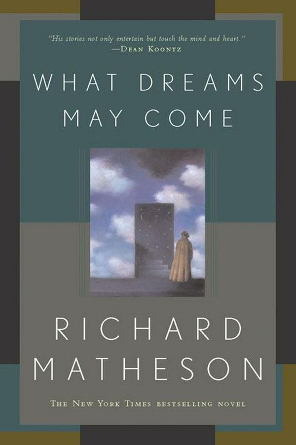 Cover Art for 9780765308702, What Dreams May Come by Richard Matheson