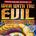 Cover Art for 9781865049342, War with the Evil Powermaster by R,A Montgomery, Jason Millet
