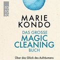 Cover Art for 9783499633812, Das große Magic-Cleaning-Buch: Über das Glück des Aufräumens by Marie Kondo