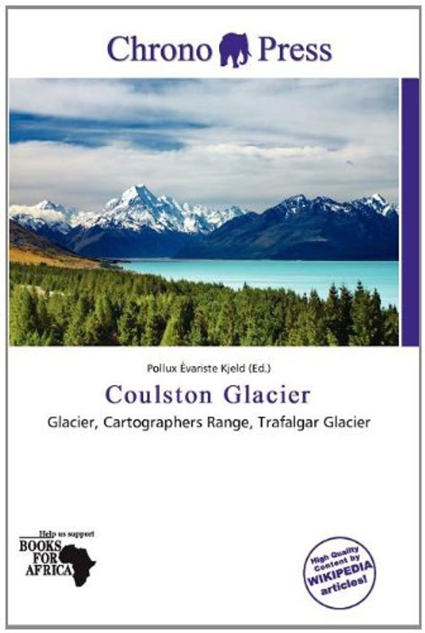 Cover Art for 9786139853748, Coulston Glacier by Pollux Variste Kjeld (editor)