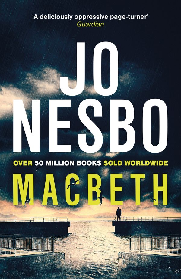 Cover Art for 9780099598060, Macbeth by Jo Nesbo