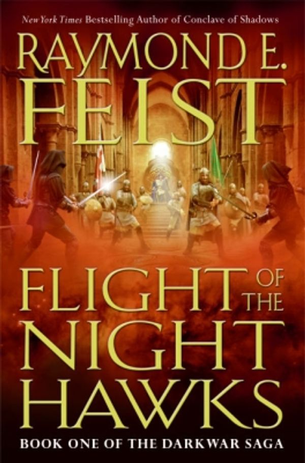 Cover Art for 9780061794780, Flight of the Nighthawks by Raymond E. Feist