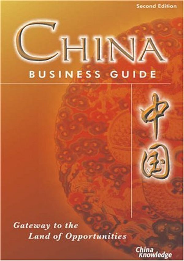 Cover Art for 9789814163002, China Business Guide by China Knowledge Press PTE LTD