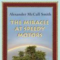 Cover Art for B002RAR12Q, The Miracle at Speedy Motors by Alexander McCall Smith
