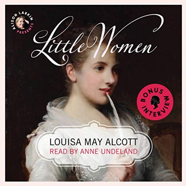 Cover Art for 9781982785208, Alison Larkin Presents: Little Women by Louisa May Alcott