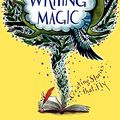 Cover Art for 9780060519605, Writing Magic: Creating Stories That Fly by Gail Carson Levine