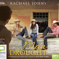 Cover Art for 9781460785423, Man Drought by Rachael Johns