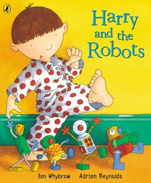 Cover Art for 9780140569827, Harry and the Robots by Ian Whybrow