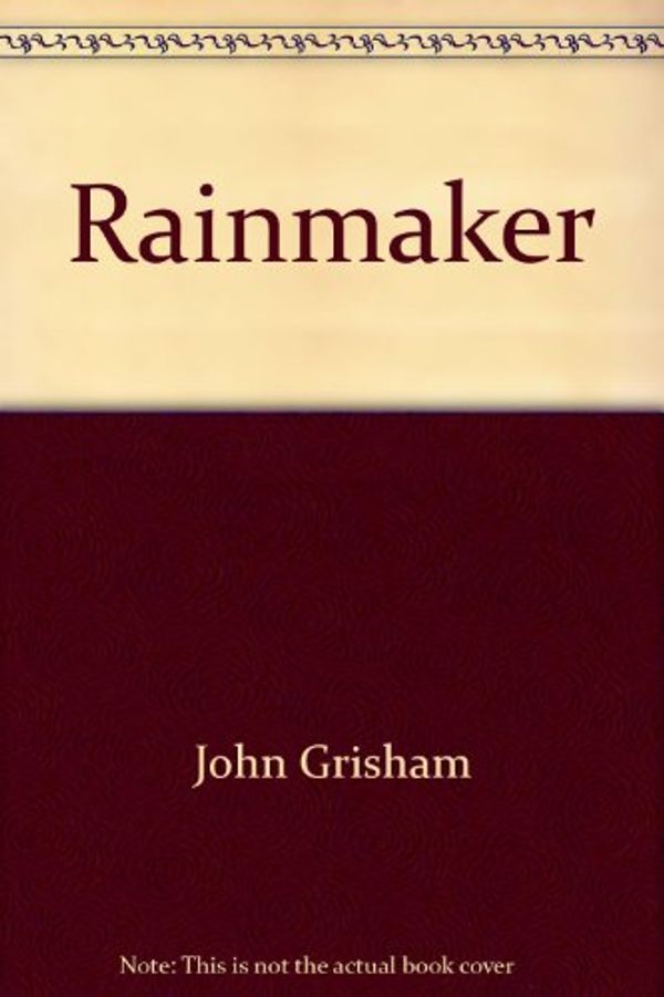 Cover Art for 9780553745696, The Rainmaker by John Grisham
