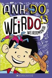 Cover Art for 9781742997933, Weirdomania! by Anh Do